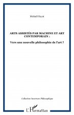 ARTS ASSISTÉS PAR MACHINE ET ART CONTEMPORAIN :