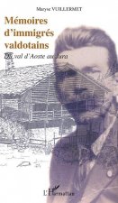 MÉMOIRES D'IMMIGRÉS VALDOTAINS