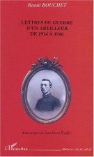 LETTRES DE GUERRE D'UN ARTILLEUR DE 1914 À 1916