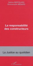 LA RESPONSABILITÉ DES CONSTRUCTEURS