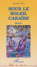 SOUS LE SOLEIL CARAÏBE