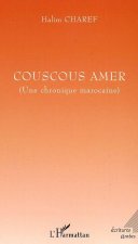 Couscous amer (Une chronique marocaine)