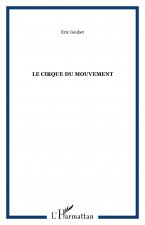 LE CIRQUE DU MOUVEMENT