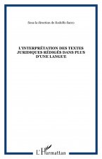 L'INTERPRÉTATION DES TEXTES JURIDIQUES RÉDIGÉS DANS PLUS D'U