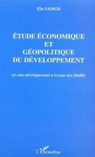 ETUDE ECONOMIQUE ET GEOPOLITIQUE DU DEVELOPPEMENT