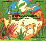 Le chasseur musicien