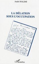 La délation sous l'occupation
