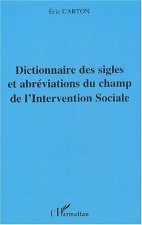 Dictionnaire des sigles et abréviations du champ de l'Intervention Sociale