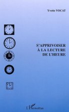 S'apprivoiser à la lecture de l'heure