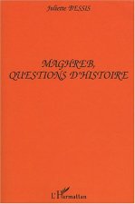 Maghreb, Questions d'Histoire