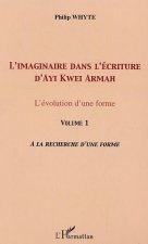 L'imaginaire dans l'écriture d'Ayi Kwei Armah
