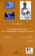 La presse française et la première guerre du Golfe