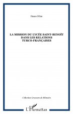 La mission du lycée Saint-Benoît dans les relations turco-françaises