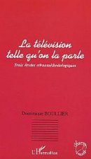 La télévision telle qu'on la parle