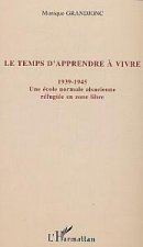 Le temps d'apprendre à vivre