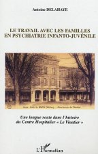 Le travail avec les familles en psychiatrie infanto-juvénile