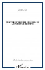 Vérité de l'histoire et destin de la personne humaine