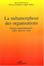 La métamorphose des organisations