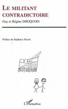 Le militant contradictoire
