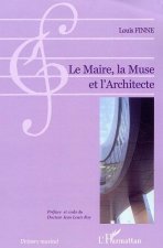 Le maire, la muse et l'architecte