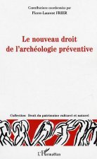 Le nouveau droit de l'archéologie préventive