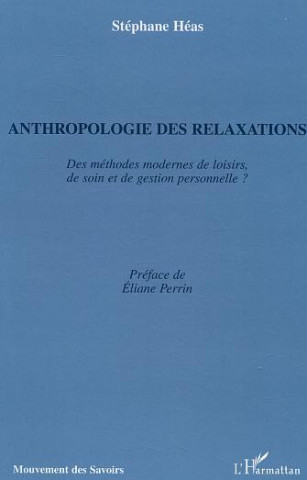 Anthropologie des relaxations