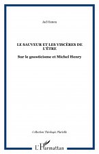 Le sauveur et les viscères de l'être