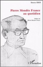 Pierre Mendès France au quotidien
