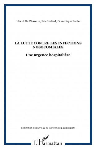 La lutte contre les infections nosocomiales