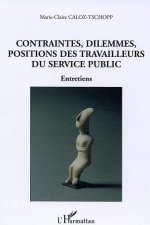Contraintes, dilemmes, positions des travailleurs du service public