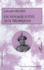 Un voyage d'été aux Tropiques