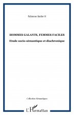 Hommes galants, femmes faciles
