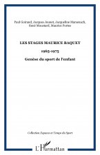 Les stages Maurice BAQUET