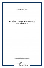 La fête comme jouissance esthétique
