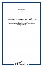 Bribes d'un parcours théâtral