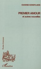 Premier amour et autres nouvelles