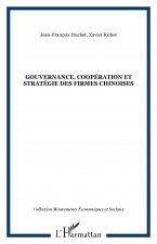 Gouvernance, coopération et stratégie des firmes chinoises