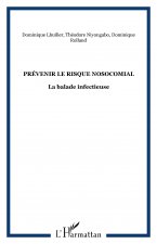 Prévenir le risque nosocomial