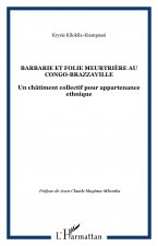 Barbarie et folie meurtrière au Congo-Brazzaville