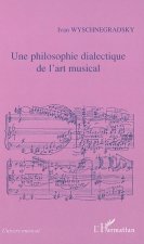 Une philosophie dialectique de l'art musical