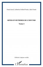 Rites et rythmes de l'oeuvre