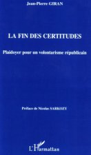 La fin des certitudes