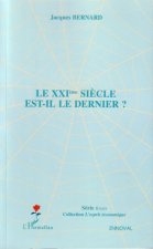 Le XXIème siècle est-il le dernier ?