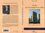 40 ans qui ont transformé le monde