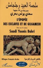 L'Epopée des Esclaves et de Gilgamesh