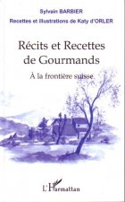 Récits et recettes de gourmands