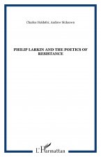 Philip Larkin and the poetics of resistance