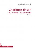 CHARLOTTE JINSON OU LE DEUIL DU BONHEUR