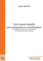 PETIT MANUEL SIMPLIFIE POUR COMPRENDRE LA MONDIALISATION