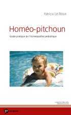 Homéo-pitchoun - guide pratique de l'homéopathie pédiatrique